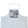 MugNolia Don't Be Afraid To Take Whisks Apron Photo