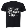 Livin' That 1st Grade Life - Kids T-Shirt - Black Photo