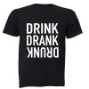 Drink Drank Drunk - Adults - T-Shirt - Black Photo