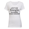 I Don't Need Google My Husband Knows Everything - White Photo
