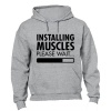 Installing Muscles... - Hoodie Photo