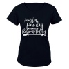 Another fine day ruined by Responsibility! - Ladies - T-Shirt Photo