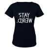 Stay Weird - Ladies - T-Shirt Photo