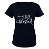 Crazy Blessed - Ladies - T-Shirt Photo