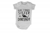 Will Trade Sister for a Dinosaur - SS - Baby Grow Photo