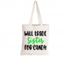 Will Trade Sister for Candy - Eco-Cotton Trick or Treat Bag Photo
