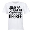 Relax I Have an Engineering Degree - Adults - T-Shirt Photo