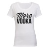 More Vodka - Ladies - T-Shirt Photo