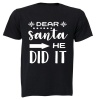 Dear Santa He Did It - Christmas - Kids T-Shirt Photo
