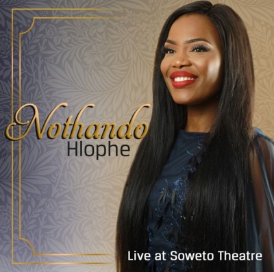 Photo of Nothando Hlophe - Nothando Hlophe -Live In Soweto Theatre