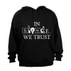 In Science We Trust - Hoodie Photo