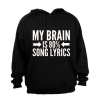 My Brain is 80% Song Lyrics - Hoodie Photo