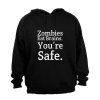 Zombies Eat Brains - You're Safe - Hoodie Photo
