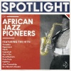Spotlight on - African Jazz Pioneers Photo