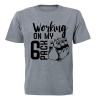 Working On My 6 Pack - Adults - T-Shirt Photo