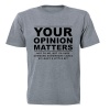 Your Opinion Matters - Adults - T-Shirt Photo