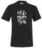 Wife Mom Boss black T-shirt Photo