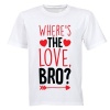 Where's the Love Bro - Valentine - Kids T-Shirt Photo