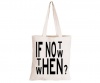 If Not Now When - Eco-Cotton Natural Fibre Bag Photo