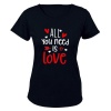 All You Need is Love - Valentine inspired - Ladies - T-Shirt Photo