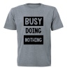 Busy Doing Nothing - Adults - T-Shirt - Grey Photo