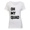 Oh My Quad - Ladies - T-Shirt Photo