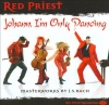 Red Priest - Bach: Johann I'm Only Dancing Photo