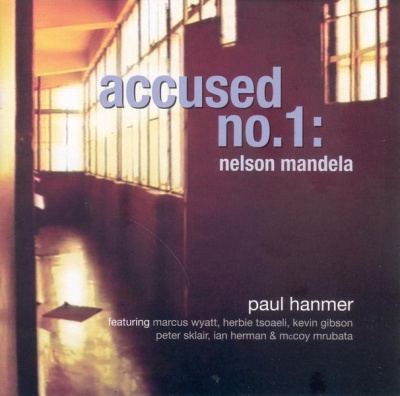 Photo of Sheer Sound Paul Hanmer - Accused No. 1 Nelson Mandela