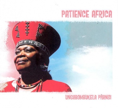 Photo of Patience Africa - Ungabombukela Phansi