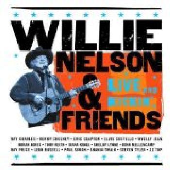 Photo of Lost Highway Willie & Friends Nelson - Willie Nelson & Friends: Live & Kickin