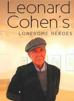 Photo of Chrome Dreams Leonard Cohen - Lonesome Heroes