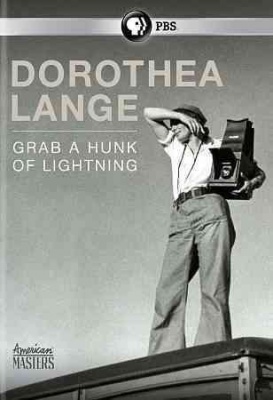 Photo of American Masters: Dorothea Lange: Grab a Hunk of