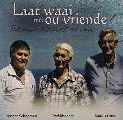 Photo of Trio Records Hannes Schoeman / Fred Rheeder / Marius Louw - Laat Waai Met Ou Vriende