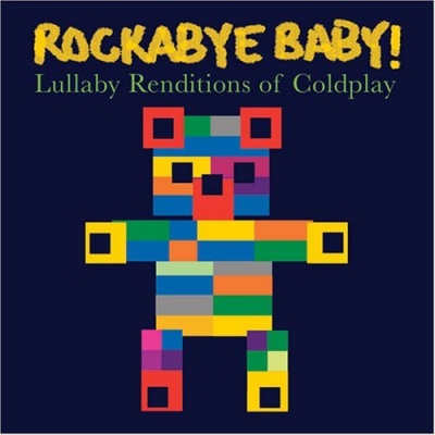 Photo of Rockabye Baby ! - Lullaby Renditions Of Coldplay