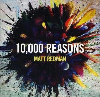 Photo of Maranatha Matt Redman - 10 000 Reasons