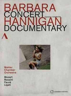 Photo of Rossini / Hannigan / Mahler Chamber Orchestra - Concert Documentary - Barbara Hannigan