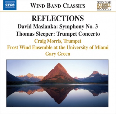 Photo of Naxos Wind Band Maslanka / Sleeper / Frost Wind Ensemble / Green - Symphony 3 / Trumpet Concerto