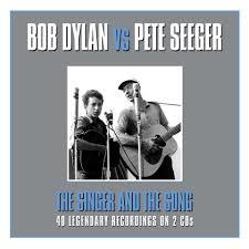 Photo of NOT NOW MUSIC Bob Dylan Vs Pete Seeger - The Singer and the Song