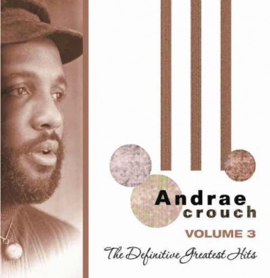 Photo of Andrae Crouch - The Definitive - Greatest Hits Vol 3