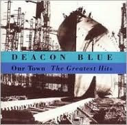 Photo of Sony Music Deacon Blue - Our Town - The Greatest Hits