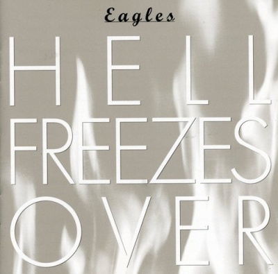 Photo of Eagles - Hell Freezes Over