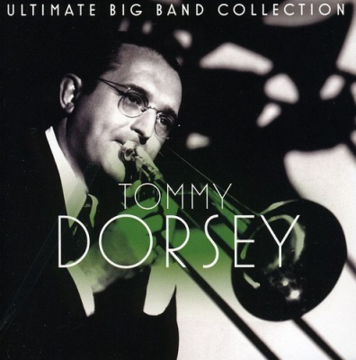 Photo of Masterworks Tommy Dorsey - Ultimate Big Band Collection: Tommy Dorsey