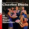 Essential Media Mod Charles K.L. Davis - At the Royal Hawaiian Photo