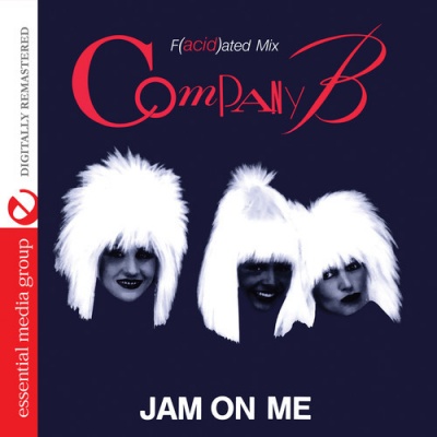 Photo of Essential Media Mod Company B - Jam On Me - FAted Mix