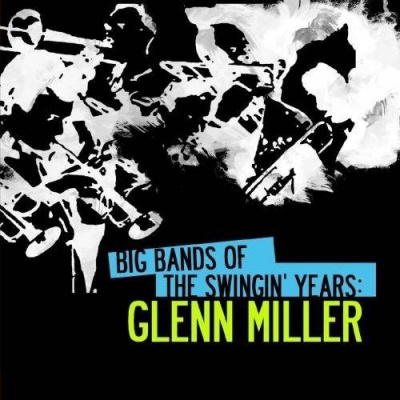 Photo of Essential Media Mod Glenn Miller - Big Bands Swingin Years: Glenn Miller