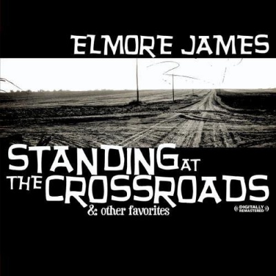 Photo of Essential Media Mod Elmore James - Standing At the Crossroads