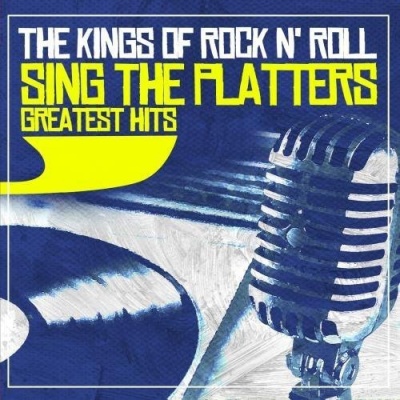Photo of Essential Media Mod Kings of Rock N' Roll - Sing the Platters Greatest Hits