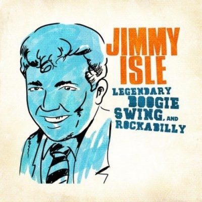 Photo of Essential Media Mod Jimmy Isle - Legendary Swing Boogie & Rockabilly