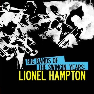 Photo of Essential Media Mod Lionel Hampton - Big Bands Swingin Years: Lionel Hampton