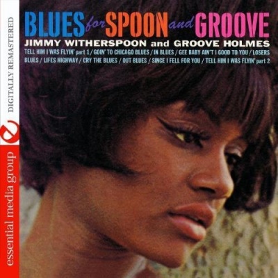 Photo of Essential Media Mod Jimmy Witherspoon - Blues For Spoon & Groove